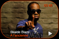 Skalde Blaze : A l'ancienne